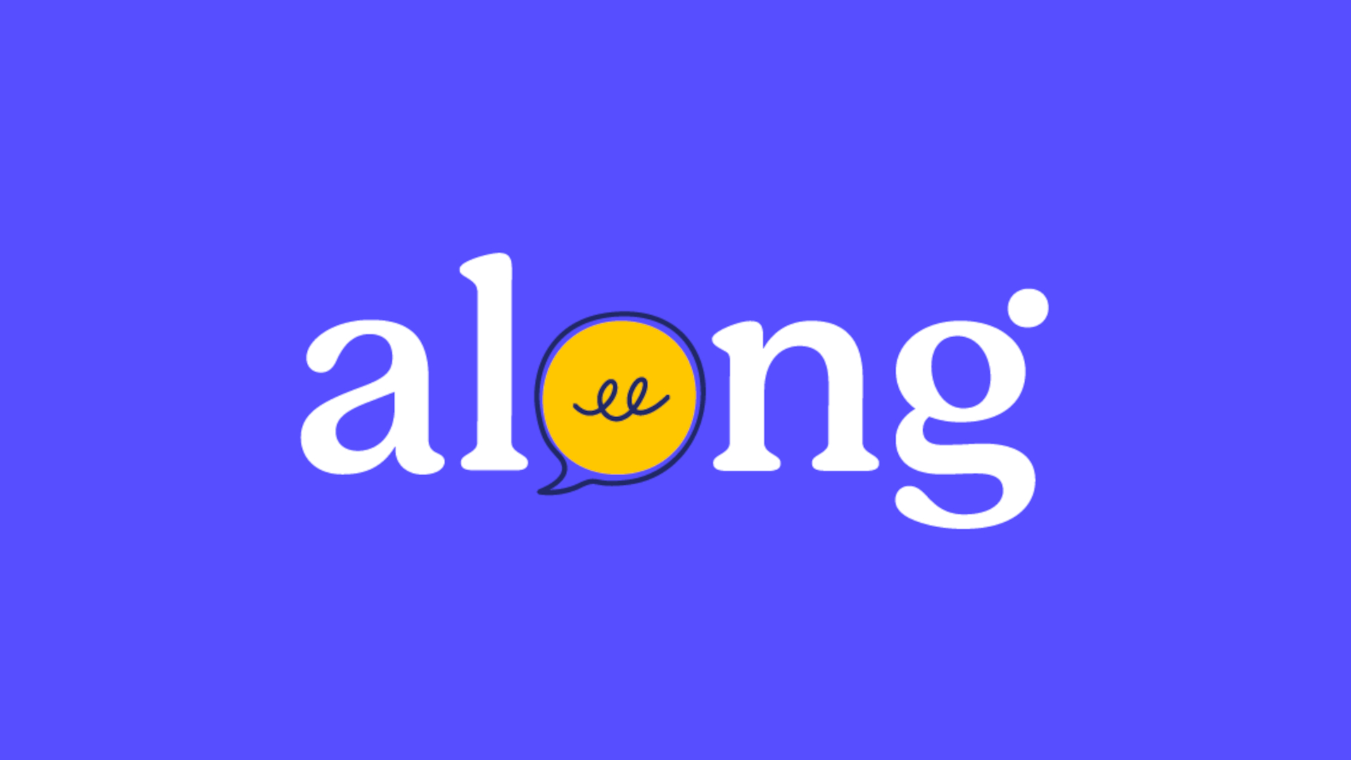Along